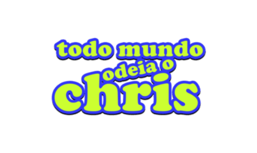 24h Todo Mundo Odeia o Chris